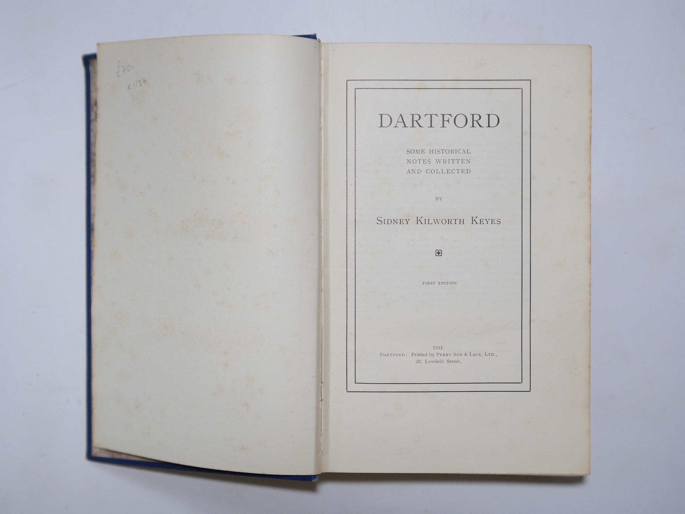 Keyes, Sidney Kilworth - Dartford: some historical notes ... photo. portrait and 2 others, num. photo. plates and text illus., original gilt cloth, roy. 8vo. Dartford, printed by Perry, Son & Lack, 1933